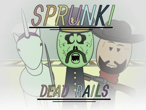 Sprunki: Dead Rails