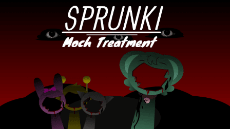 Sprunki Moch Treatment