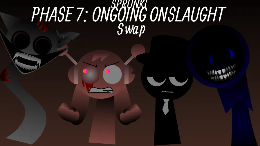 Sprunki Phase 7 - Ongoing Onslaught but swaped