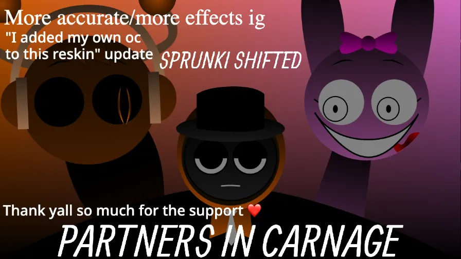 Sprunki - Shifted: Partners in Carnage More Accurate!