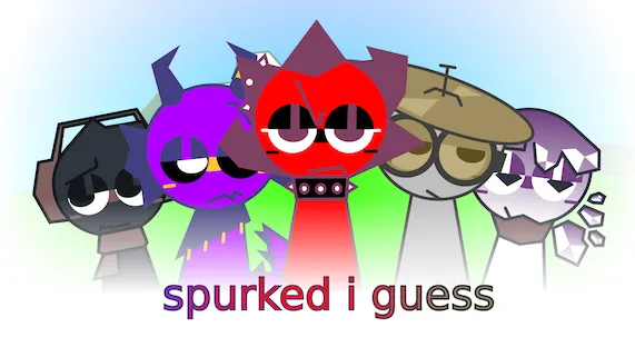 Sprunki - Spurked I Guess