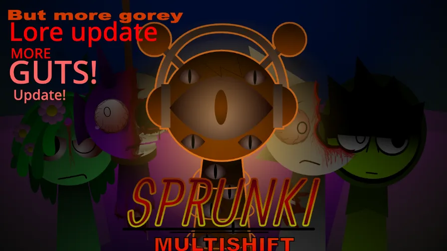 Spunki - Multishift but more gore (MORE GUTS!)